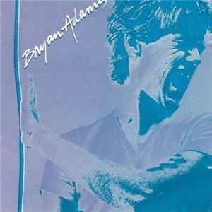 Bryan Adams - Bryan Adams flac