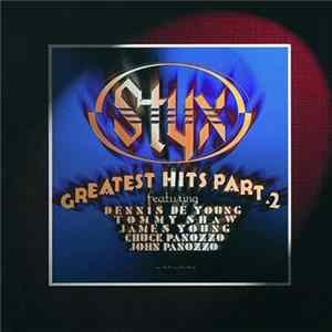 Styx - Greatest Hits Part 2 flac