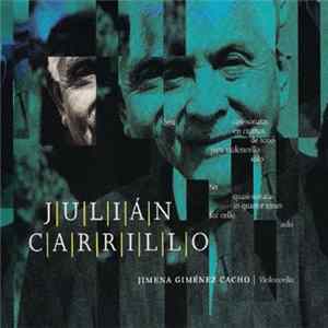 Julian Carrillo - Seis Casi-Sonatas en Cuartos de Tono Para Violoncello Solo flac