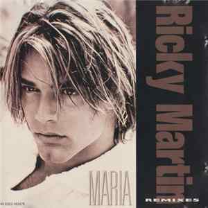Ricky Martin - Maria (Remixes) flac