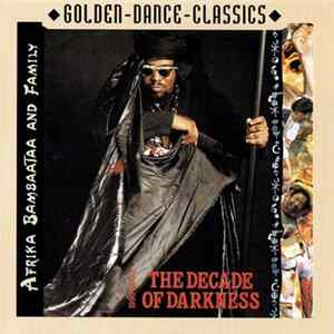 Afrika Bambaataa And Family - The Decade Of Darkness 1990-2000 flac
