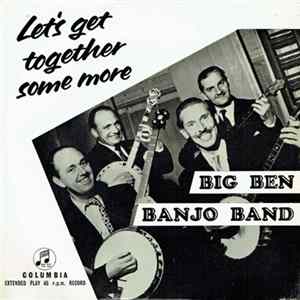 Big Ben Banjo Band - Let's Get Together Some More flac