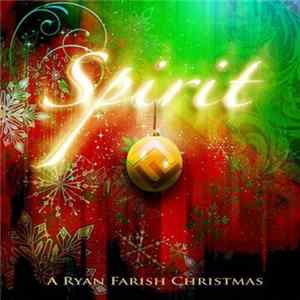 Ryan Farish - Spirit (A Ryan Farish Christmas) flac