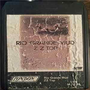 ZZ Top - Rio Grande Mud flac