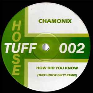 Chamonix - How Did You Know (Tuff House Dirty Remix) flac
