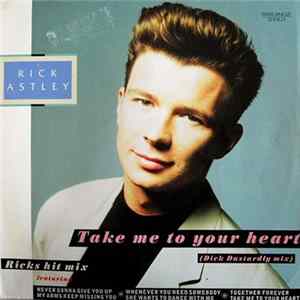 Rick Astley - Take Me To Your Heart (The Dick Dastardly Mix) flac