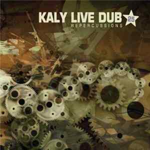 Kaly Live Dub - Repercussions flac
