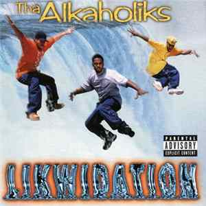 Tha Alkaholiks - Likwidation flac