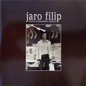 Jaro Filip - Človek Hromadného Výskytu flac