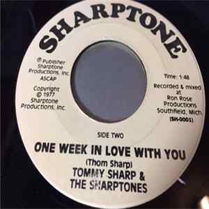 Tommy Sharp & The Sharptones - They Don't Make Nun Names / One Week In Love With You flac