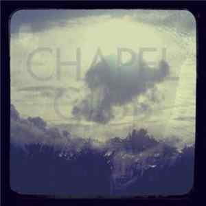 Chapel Club - Wintering EP flac