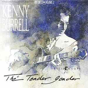 Kenny Burrell - The Tender Gender flac