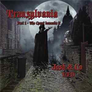 Josh & Co Ltd - Transylvania - Part 1 - The Count Demands It flac