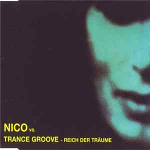 Nico Vs. Trance Groove - Reich Der Träume flac