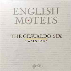 The Gesualdo Six / Owain Park - English Motets flac
