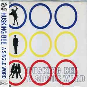 Husking Bee - A Single Word flac