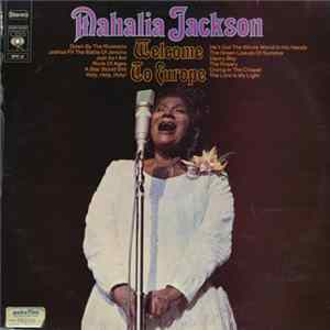 Mahalia Jackson - Welcome To Europe flac