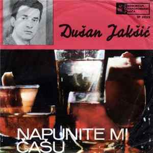 Dušan Jakšić - Napunite Mi Čašu flac