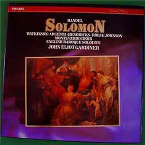 Handel, Watkinson, Argenta, Hendricks, Rolfe Johnson, The Monteverdi Choir, The English Baroque Soloists, John Eliot Gardiner - Solomon flac