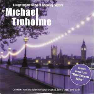 Michael Tinholme - A Nightingale Sang In Berkeley Square flac
