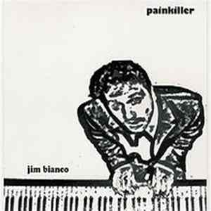 Jim Bianco - Painkiller flac