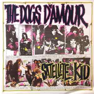 The Dogs D'Amour - Satellite Kid flac