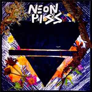 Neon Piss - Neon Piss flac