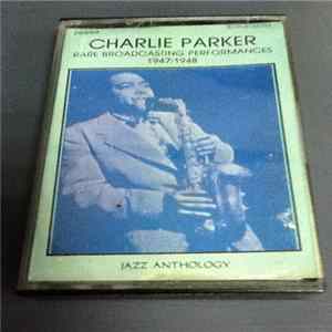 Charlie Parker - Rare Broadcasting Performances 1947/1948 flac