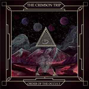 The Crimson Trip - Order Of The Occult flac
