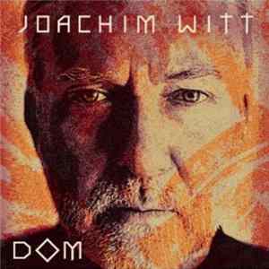Joachim Witt - Dom flac