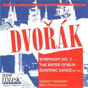 Dvořák -- Vassily Sinaisky, BBC Philharmonic - Symphony No. 7 / The Water Goblin / Slavonic Dance Op. 72/1 flac