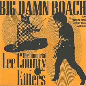 The Immortal Lee County Killers - Big Damn Roach flac