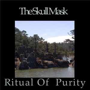 The Skull Mask - Rituals Of Purity flac