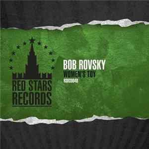 Bob Rovsky - Women's Toy flac