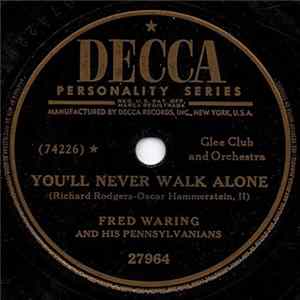 Fred Waring And His Pennsylvanians - You'll Never Walk Alone / Tulips And Heather flac