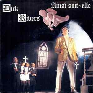 Dick Rivers - Ainsi Soit-elle flac