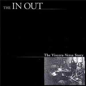 The In Out - The Viscera-Versa Story flac