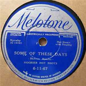 Hoosier Hot Shots - Some Of These Days / Hold 'Er Eb'ner flac