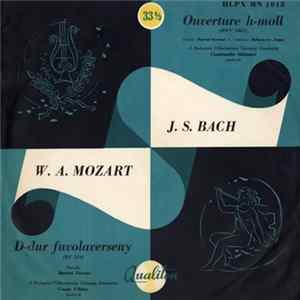 J. S. Bach, W. A. Mozart, Hartai Ferenc, Constantin Silvestri, Vaszy Viktor - Ouverture H-Moll, D-Dur Fuvolaverseny flac