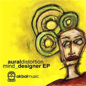 Aural Distortion - Mind Designer EP flac