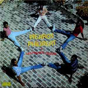 Pierrot Philibert & Les Freres Dejean - Pierrot Philibert & Les Freres Dejean flac