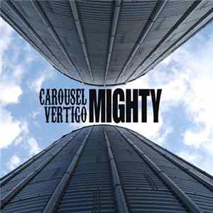 Carousel Vertigo - Mighty flac
