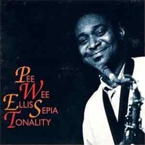 Pee Wee Ellis - Sepia Tonality flac