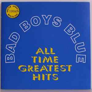 Bad Boys Blue - All Time Greatest Hits (1994 South African Souvenir) flac