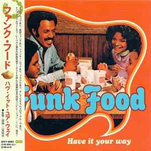 Various - Funk Food - Have It Your Way flac
