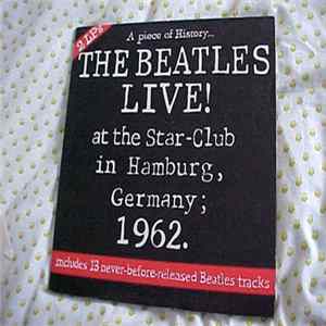 The Beatles - The Beatles Live ! at the Star-Club in Hamburg , Germany flac