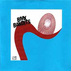BMX Bandits - Whirlpool # 2 / Honey Honey (Guiding Star) flac