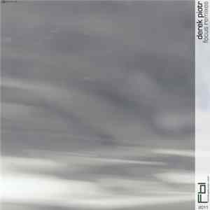 Derek Piotr - Focus Remixes flac