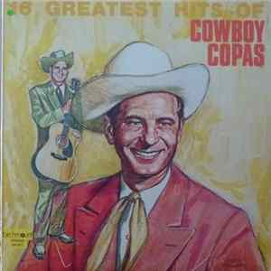 Cowboy Copas - 16 Greatest Hits Of Cowboy Copas flac