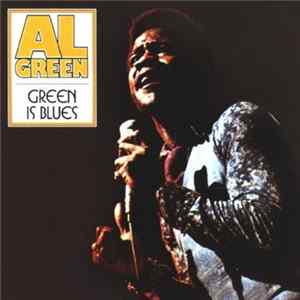 Al Green - Green Is Blues flac